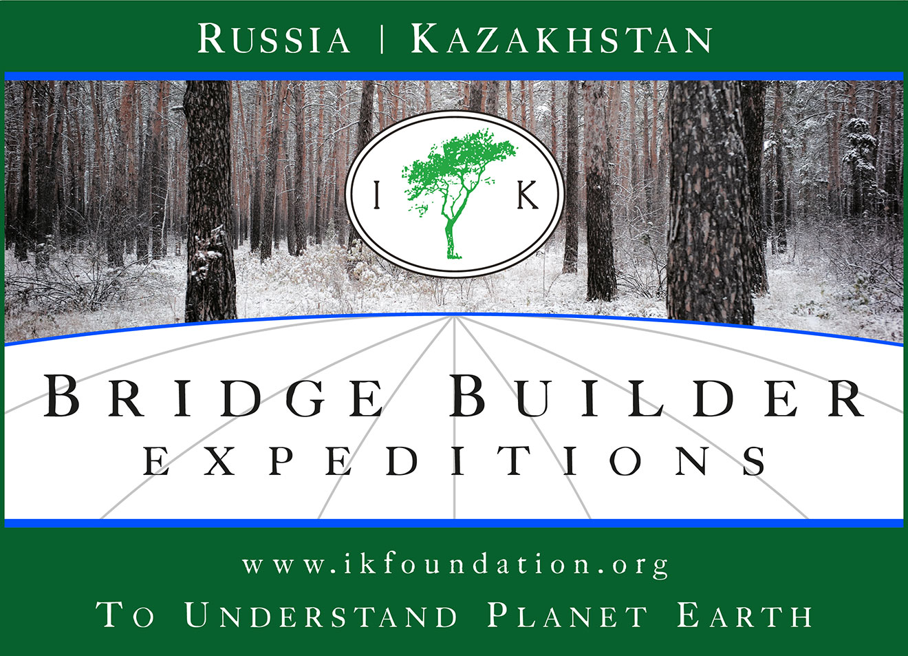 BRIDGE BUILDER EXPEDITIONS - RUSSIA & KAZAKHSTAN