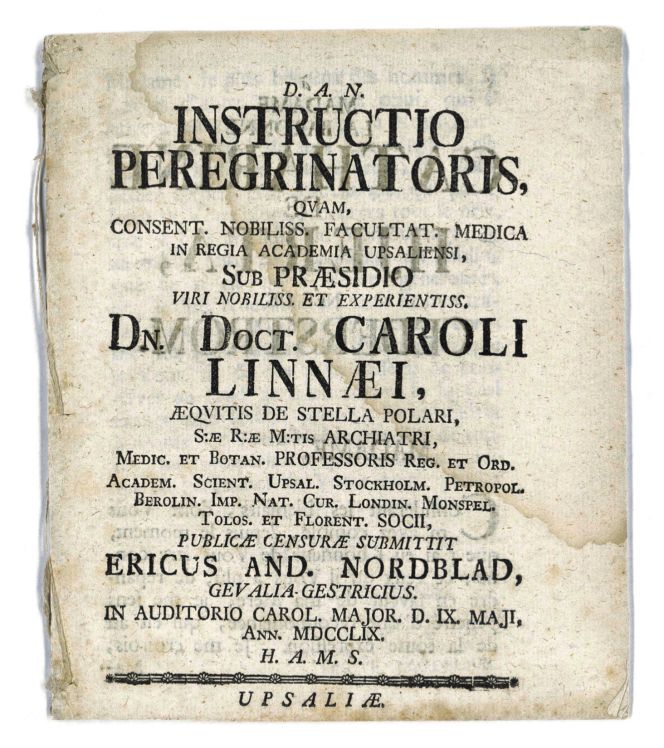 Carl Linnaeus (1707-1778) stands out as the person who most clearly described his preparations as to what clothes to bring on his Lapland journey already in 1732; his philosophy, on the whole, was that good planning was a “must” before any travel. Furthermore, he wrote this dissertation Instructio Peregrinatoris… (Instruction for Naturalists on Voyages of Exploration) on the subject, published in Latin 1759. | Front page illustrated here. (The IK Foundation, The Library, London).