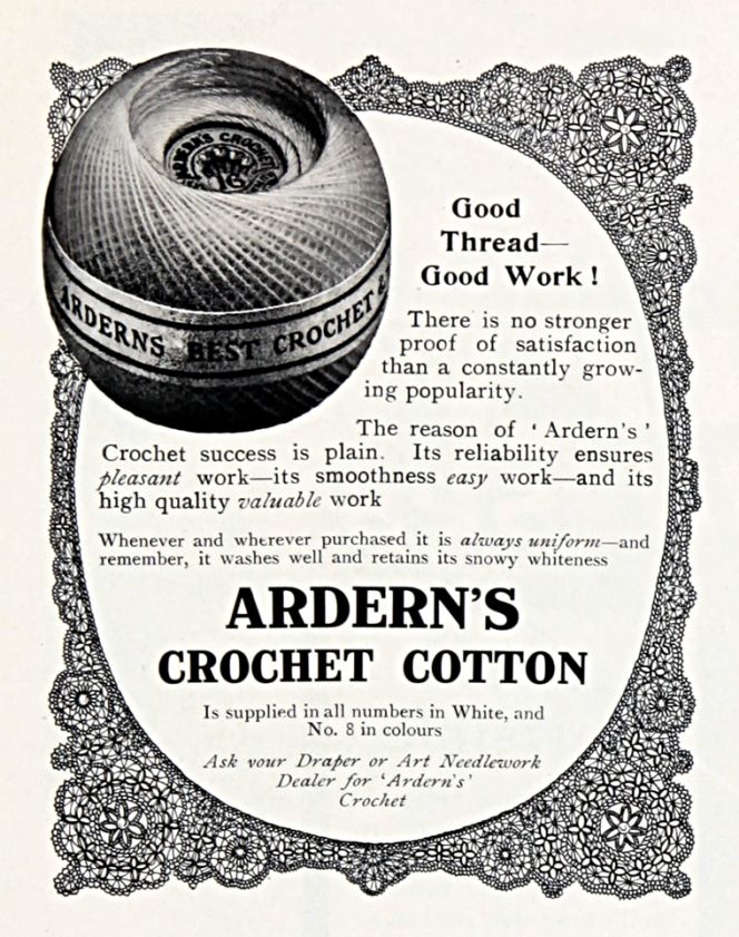 This is a 1910 advert of Ardern’s Crochet – unknown in which newspaper or magazine. Judging by the fact that the same cotton qualities illustrated above were purchased in a Swedish bric-a-brac shop in the 1990s, the yarns must either have been sold in Sweden in the early 20th century or acquired in England around the time of this advert. (Image: Wikimedia Commons). 